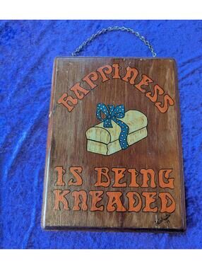 Vintage Wooden Wall Hanging Sign 'Happiness Is Being Kneaded'